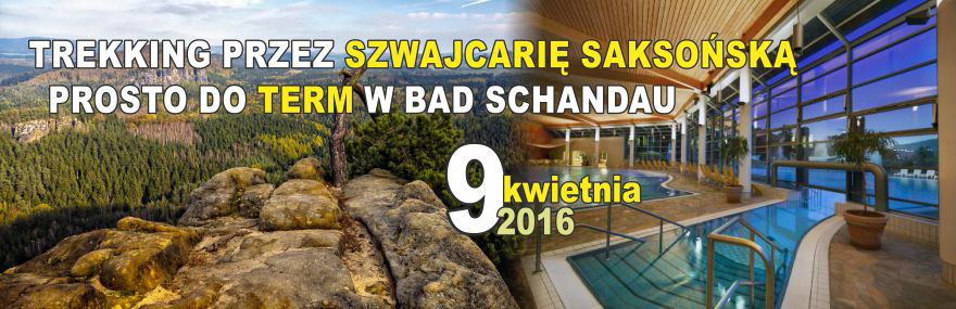 Trekking przez Szwajcarię Saksońską do term w Bad Schandau